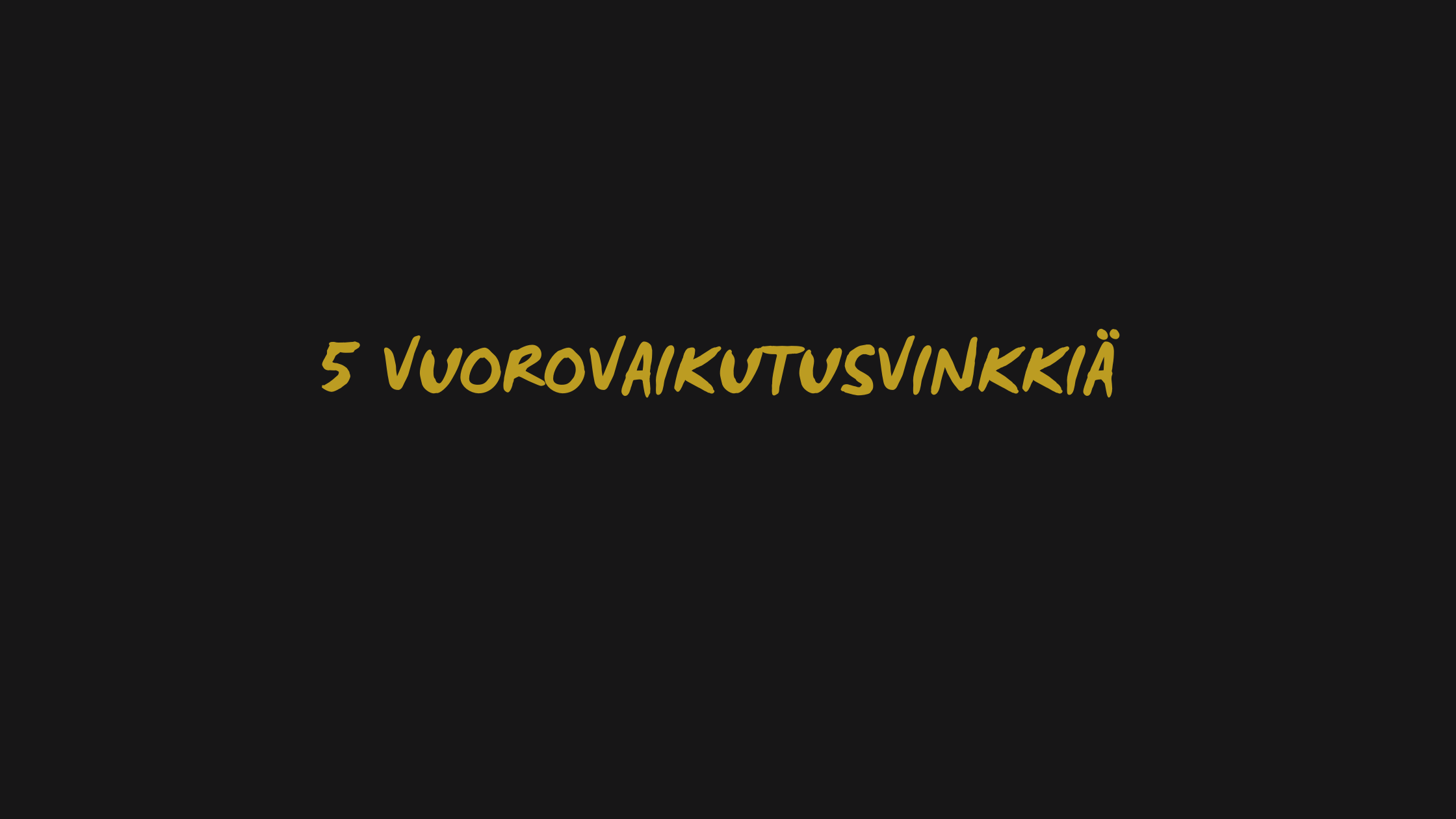 Vuorovaikutuksen kehittäminen